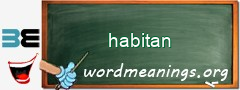 WordMeaning blackboard for habitan